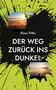 Text: "Klaus Trittin - DER WEG ZURÜCK INS DUNKEL". Schwarze Tintenkleckse auf grünem Hintergrund mit Landschaftsfotos., Buch