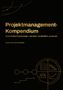 Text: "Projektmanagement-Kompendium. Essentielles Projektwissen - kompakt, verständlich, praxisnah. BIANCA M. SCHÜSSLER." Unten rechts ist eine Illustration mit Diagrammen., Buch