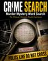 CRIME SEARCH, Murder Mystery Word Search. Polizeiabsperrung, Lupe zeigt Wörter, Beweisordner, Fotos, Pistole und Kreideumriss., Buch