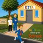 Text: "KITA", "KINDERGARTEN HERZLICH WILLKOMMEN", "Die 3 Brüder und der große Schreck". Drei Jungen vor einer Kita., Buch