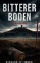 BITTERER BODEN: Ein Voreifel-Krimi. Der Himmel ist düster über einer Burg auf einem Hügel, im Vordergrund ein rostiges Fass., Buch