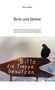 Text: "Brot und Steine", "Bitte die Treppe benützen"; Ein Vogel sitzt auf einem Holzschild vor einem unscharfen Hintergrund., Buch