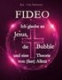 FIDEO. Ich glaube an Jesus, die Bubble und eine Theorie von (fast) Allem. Hintergrund: leuchtendes Kreuz und violette Blasen., Buch