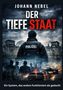 „Der Tiefe Staat“ von Johann Nebel. Ein Polizist steht vor Gebäuden, einem Polizeiwagen und einem Flugzeug., Buch