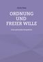 Micha Theis: ORDNUNG UND FREIER WILLE. Eine spirituelle Perspektive. Lila Hintergrund mit geometrischem Muster., Buch