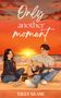 Text: "Only another moment" und "Lilly Glase". Illustration von einem Paar am Strand bei Sonnenuntergang mit Gitarre., Buch