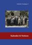Titel: "Kalender & Notizen". Oben "Lutheriden-Vereinigung e.V.". Eine historische Gruppenfotografie vor einer alten Mauer., Buch