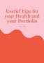 „Useful Tips for your Health and your Portfolio“ von Loren Collar. Rosa Hintergrund mit roter, welliger Form unten., Buch