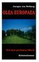 "Juergen von Rehberg, OLEA EUROPAEA, Ein fast perfekter Mord, Kriminalroman."  
Ein Haus in Olivenbäumen unter blauem Himmel., Buch