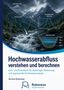 „Niederschlag, Einzugsgebiet, Abfluss“; stürmische Bergszenerie mit Fluss und Diagrammen; Buchcover über Hochwasseranalyse., Buch