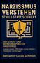 "Narzissmus verstehen: Schild statt Schwert. Der Schutz- und Befreiungsplan für Angehörige. Benjamin-Lucas Schmidt." Ein gelbes Schild mit Schwert in einem Labyrinth als Hintergrund., Buch