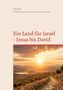 "Ein Land für Israel - Josua bis David." Sonnenuntergang über einer hügeligen Landschaft mit Steinen und einem Pfad., Buch