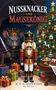 Titel: "Nussknacker und Mausekönig". Ein Mausekönig mit Krone und Schwert, ein Nussknacker, Weihnachtsbaum und Geschenke., Buch