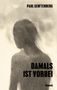 Titel: "DAMALS IST VORBEI" von Paul Senftenberg. Darunter eine Silhouette einer Person in einem nebligen Hintergrund., Buch