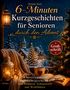 „6-Minuten Kurzgeschichten für Senioren durch den Advent“ vor winterlicher Kulisse mit Tasse, Buch und Kerzenlicht., Buch
