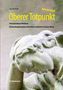 Titel: Oberer Totpunkt. Text: Polizeipräsidium Pforzheim. Kriminalroman. Hintergrund: Statue eines nachdenklichen Menschen., Buch