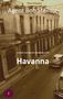 "Agent Bob Steiner: In den dunklen Gassen von Havanna." Alte Gebäude, Straße mit Autos, zwei Personen gehen entlang., Buch