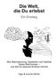„Die Welt, die Du erlebst“ mit Illustrationen von Denken und Natur. Autoren: Ingo & Ivonne Dörrie., Buch