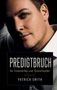 "PREDIGTBRUCH für Trümmerfeen und Türenschmeißer" von Patrick Smith. Detailreiches Porträt eines Mannes., Buch
