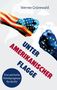 "Werner Grünewald. UNTER AMERIKANISCHER FLAGGE. Eine satirische Politikprognose für die EU." Zwei Fäuste, USA und EU., Buch