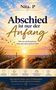 Titel: "Abschied ist nur der Anfang" von Nita. P. Ein Holzweg führt Richtung Sonnenuntergang durch Dünenlandschaft., Buch