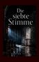 "Die siebte Stimme" und "ADRIAN VEYR". Düstere Kirche mit Lichtstrahlen durch bunte Fenster, Schatten und nasse Böden., Buch