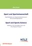 "Sport und Sportwissenschaft", Autor: Oliver Braun, zweisprachig, mit NTLZ-Logo unten rechts., Buch