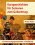 „Kurzgeschichten für Senioren zum Geburtstag“ von Henja Holm. Illustration eines Jungen mit Fahrrad und Mädchen mit Puppe., Buch