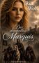 "Ria Wolf, Der skrupellose Marquis, Historischer Roman." Gezeigt sind eine Frau im Vordergrund und drei Reiter vor einer Burg., Buch