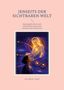 "Jenseits der sichtbaren Welt", Illustration: Zwei Frauen, umgeben von kosmischen Mustern, eine ältere und eine jüngere., Buch