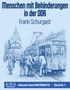 Titel: „Menschen mit Behinderungen in der DDR“. Autor: Frank Schurgast. Illustration einer Straßenbahnszene., Buch