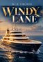Text: "Matthias-Johannes Fischer", "Windy Lane", "Die Weltformel". Eine luxuriöse Yacht auf ruhiger See unter blauem Himmel., Buch