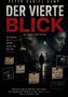 Ein Thriller-Cover mit Texten: "DER VIERTE BLICK", "Alle hatten die Wahrheit gesagt. Genau das war das Problem.", "Raum 4". Im Hintergrund ein Mann in einer dunklen Straße und eine Frau mit geschlossenen Augen., Buch