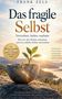 "Das fragile Selbst. Verstehen, heilen, wachsen." Pflanze in zerbrochenem Topf bei Sonnenuntergang., Buch