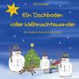 Text: "Ein Dachboden voller Weihnachtswunder", "Mit Josephine Maus durch den Advent", "Geschenk Ausgabe", "Elfi Schöniger".  
Illustration: Zwei Schneemänner, ein Rentier, eine Maus auf einem Schlitten, ein geschmückter Baum, blauer Himmel mit Schneeflocken., Buch