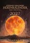 "Stefanie Gralewski Hexenkalender Das Original 2027." 

Eine Illustration mit einem großen orangefarbenen Vollmond über einem kleinen Spross., Buch
