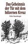 „Das Geheimnis der Tür mit dem hölzernen Kreuz“, Fabio Baumberger. Illustration von Bäumen und einer Tür mit Kreuz., Buch