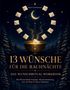 „13 Wünsche für die Rauhnächte - Das Wunschritual-Workbook“. Ein goldener Kessel mit Umschlägen und ein mystischer Nachthimmel., Buch