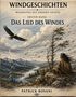 Text: "Windgeschichten: Weisheiten des Großen Geistes, Erster Band: Das Lied des Windes, Patrick Bovani." Illustration: Eine Person sitzt auf einem Felsen, ein Adler fliegt, Berge im Hintergrund., Buch