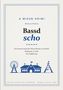 A Wiesn-Krimi von Bastian Portes: "Bassd scho". Illustrationen von Riesenrad, Festzelt und Achterbahn in Blau., Buch