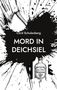 Cord Schulenburg, MORD IN DEICHSIEL. Illustration: Axt und Schnapsflasche mit "Oma Eddas Kümmelschnaps". Schwarz-weiße Farbkleckse., Buch