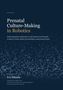 "Prenatal Culture-Making in Robotics", Ivo Häusle. Dunkler Hintergrund, verteilt mit hellen Punktmustern., Buch