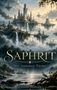 "SAPHIRIT", "Die stummen Türme" und "Corinna Heymach". Fantasievolle Stadt mit Türmen auf schwebenden Inseln., Buch