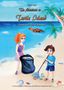 Titel: The Adventures on Turtle Island. Emma and Ben Clean Up. Illustration: Kinder sammeln Müll am Strand., Buch