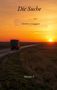 "Die Suche", "Zukunft ist nicht heute", "Hannes F.". Ein LKW auf einsamer Straße bei Sonnenuntergang., Buch