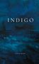 Text: "INDIGO" und "SOPHIE BAUER". Blaues abstraktes Gemälde, dunkel und intensiv., Buch