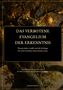 Das Bild zeigt ein Buchcover mit dem Titel: "Das Verbotene Evangelium der Erkenntnis". Beige Schrift auf einem dunklen Hintergrund. Im Hintergrund ist ein Baum mit einer Schlange sichtbar., Buch