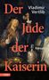 Vladimir Vertlib: Der Jude der Kaiserin, Buch