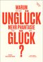 Sven Michaelsen: Warum hat das Unglück mehr Phantasie als das Glück?, Buch