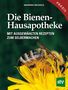 Manfred Neuhold: Die Bienen-Hausapotheke, Buch, Buch